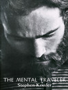 The Mental Traveler (eBook)